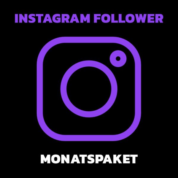 Instagram Follower Monatspaket kaufen, 30 Tage Instagram Follower kaufen, Instagram Follower täglich kaufen, natürliche Instagram Follower kaufen